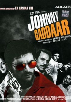 Johnny Gaddaar Full Movie Download in hd