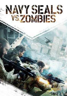 Navy Seals vs. Zombies (2015) full Movie