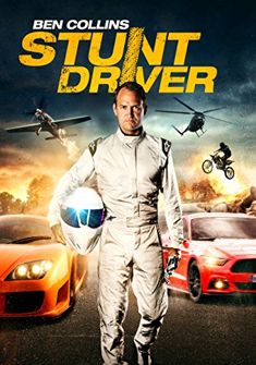 Ben Collins Stunt Driver (2015) full Movie Download free