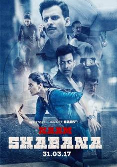 Naam Shabana (2017) full Movie Download free in hd