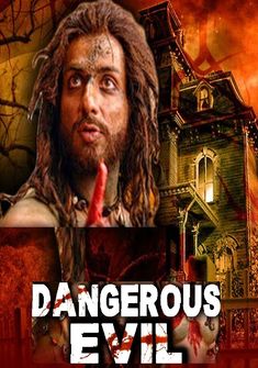 Dangerous Evil (2018) full Movie Download free in hd