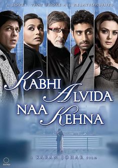 Kabhi Alvida Naa Kehna (2006) full Movie Download free in hd
