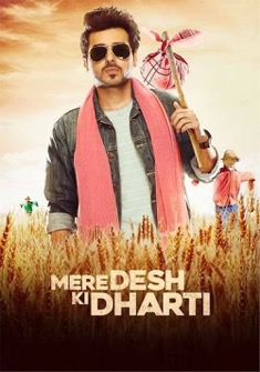 Mere Desh Ki Dharti (2021) full Movie Download Free in HD