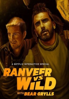 Ranveer vs. Wild with Bear Grylls (2022) full Movie Download Free in HD