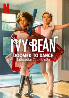 Ivy + Bean: Doomed to Dance (2022) full Movie Download Free in Dual Audio HD